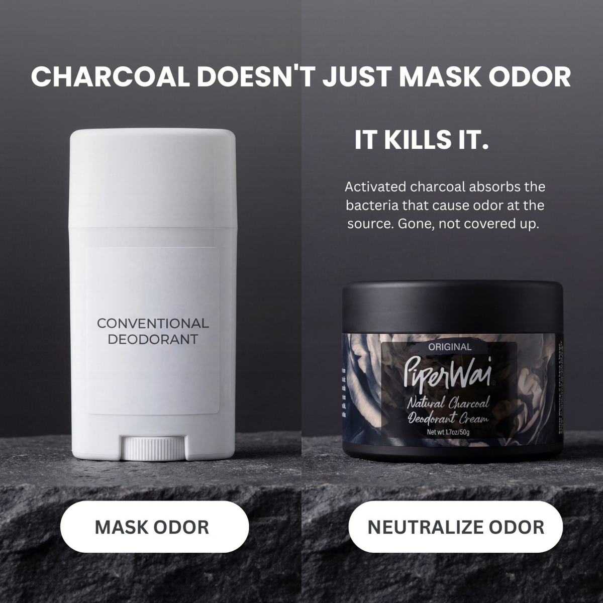 Comparison of conventional deodorant and PiperWai charcoal deodorant on a dark surface with text about charcoal's odor-killing properties.